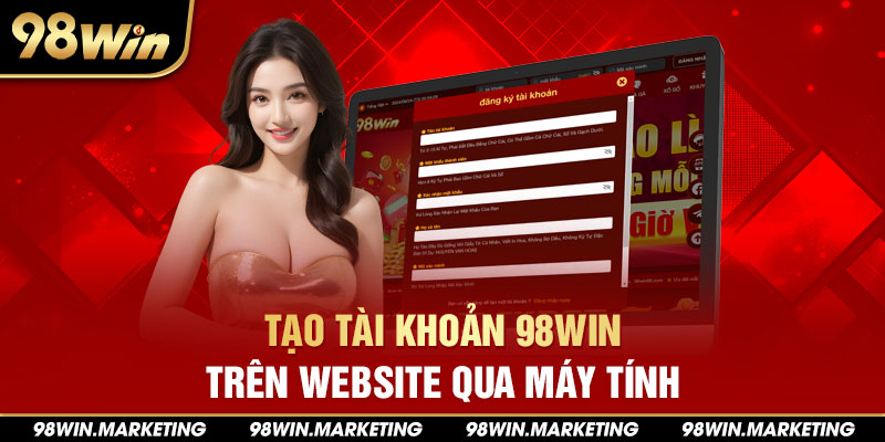 Tạo tài khoản 98Win trên website qua máy tính