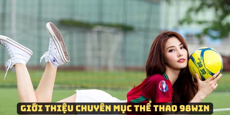 Thể thao là sảnh cược hàng đầu tại nhà cái