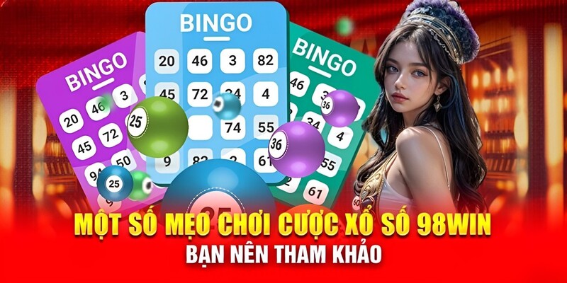 Một vài mẹo khi tham gia xổ số 98Win mà hội viên nên tham khảo